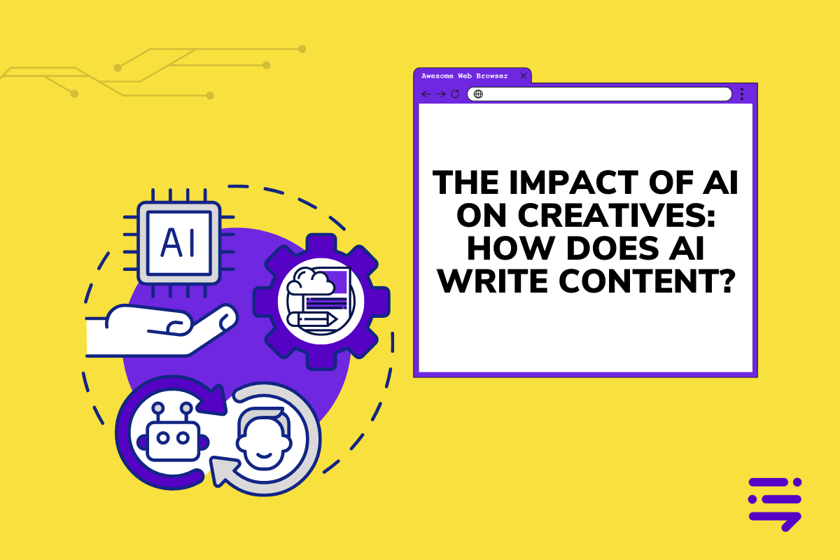The Impact of AI on Creatives: How Does AI Write Content? - BrandWell