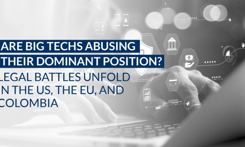 Are big techs abusing their dominant position? - OlarteMoure