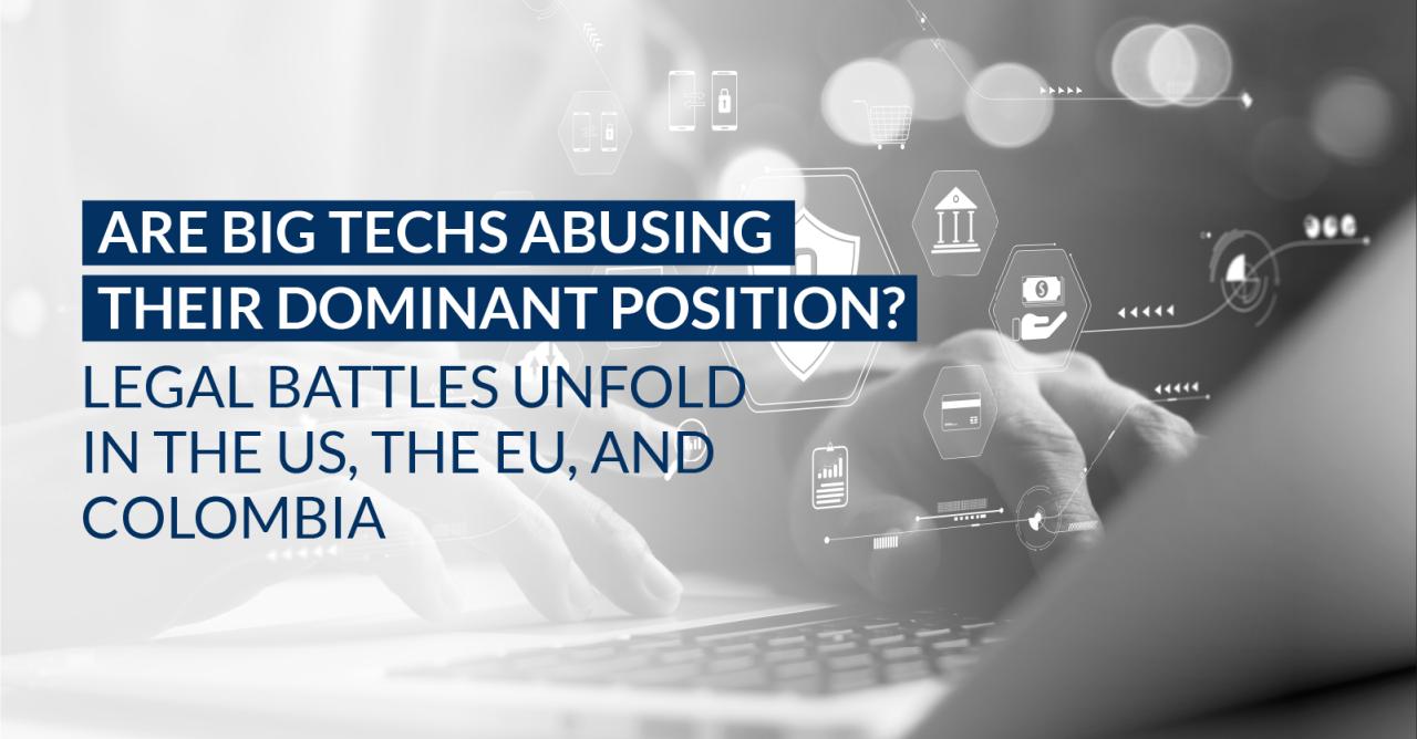 Are big techs abusing their dominant position? - OlarteMoure